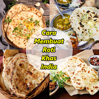 Cara Membuat Roti khas india