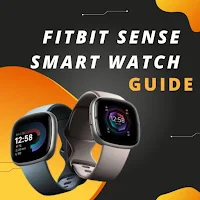Fitbit Sense Smart Watch Guide