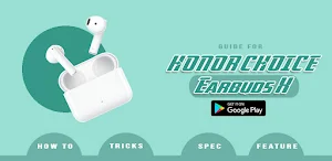HONOR Choice Earbuds X Guide Screenshot 2