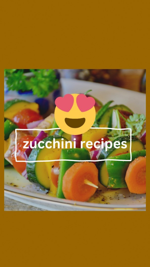 zucchini recipes Screenshot 0