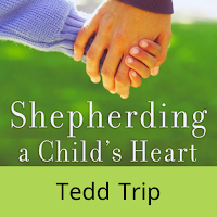 Shepherding a Child's Heart