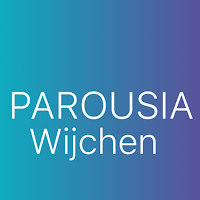 Parousia Wijchen