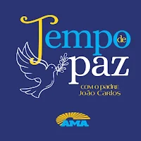 Tempo de Paz - Pe. João Carlos