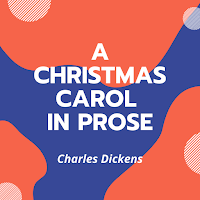 A Christmas Carol in Prose - Public Domain