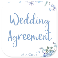 Wedding Agreement By Mia Chuz