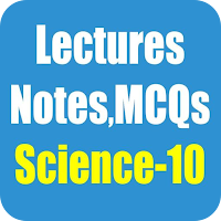 Class 10 Science Notes, MCQs