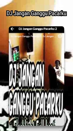 DJ Jangan Ganggu Pacarku Screenshot 3