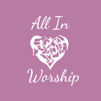 All In Worship