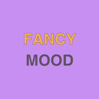 Fancy Mood