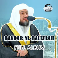 Bandar Al Baleelah Full Quran