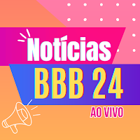 Notícias BBB 24 ao vivo