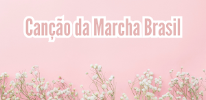 Canção da Marcha Brasil Screenshot 0