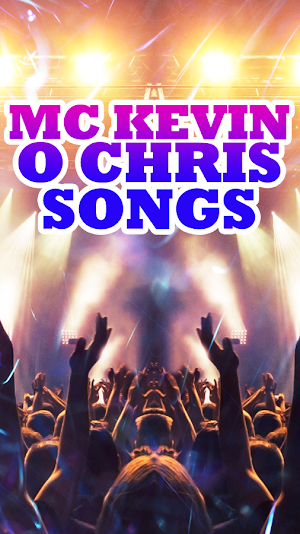 Mc Kevin O Chris Songs Screenshot 0