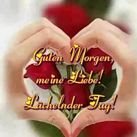Guten Morgen, meine Liebe!