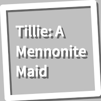 Book, Tillie: A Mennonite Maid