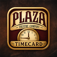 Plaza Theatre Timecard