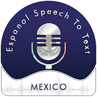 Espanol (Mexico) Speech To Text - Notes