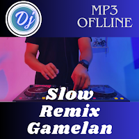Dj Slow Remix Gamelan Viral
