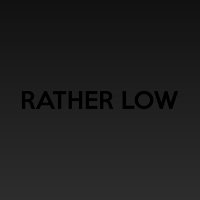RATHER LOW