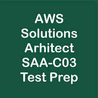 AWS SAA-C03 Test Prep 2024