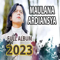FULL ALBUM MAULANA ARDIANSYAH