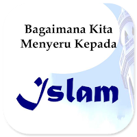 Bagaimana Kita Menyeru Islam