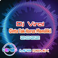 Dj Cinta Tak Harus Memiliki