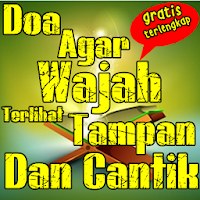 Doa Agar Wajah Terlihat Tampan Dan Cantik
