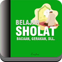 Sholat: Belajar Tuntunan
