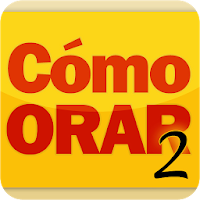 Cómo Orar 2