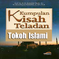 Kisah Teladan Tokoh Islami