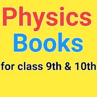 Physics Books for 9th and 10th