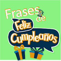 Frases Bonitas de Cumpleaños