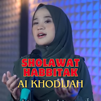 Sholawat Habbitak Ai Khodijah
