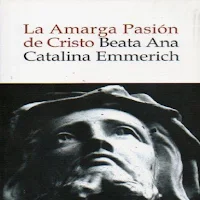 Emmerich - La Pasion de Cristo