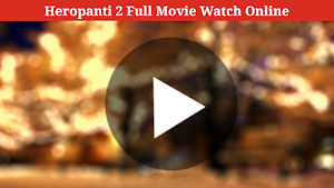 Heropanti 2 Full Movie HD Screenshot 0
