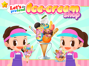Let's do pretend Icecream shop Screenshot 1