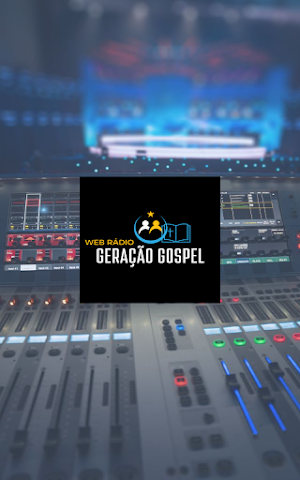 RÁDIO GERAÇÃO GOSPEL Screenshot 1