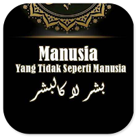 Manusia Tidak Seperti Manusia