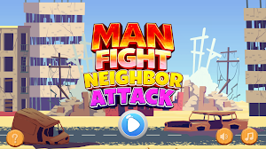 Man Fight: Neighbor Attack Screenshot 0