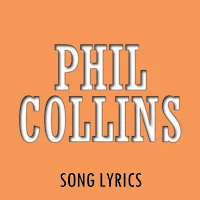 Phil Collins Lyrics