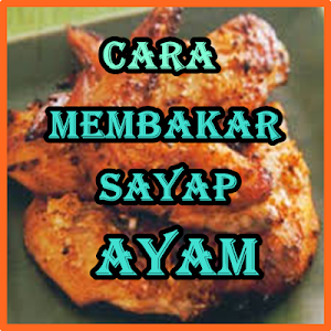 Cara Membakar Sayap Ayam yang  Screenshot 1