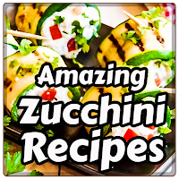 Amazing Zucchini Recipes