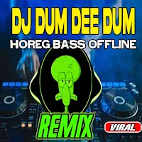 Dj Dum Dee Dum Horeg Viral