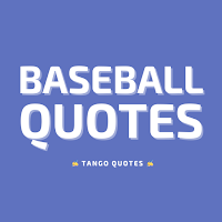 Baseball Quotes and Sayings