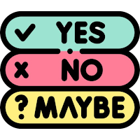 Yes, No, Maybe