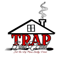 Trap House Soul Food