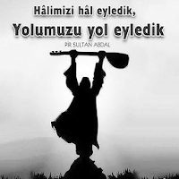Pir Sultan Abdal Sözleri