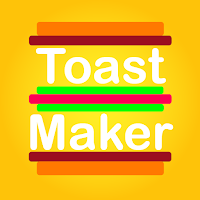 Toast Maker
