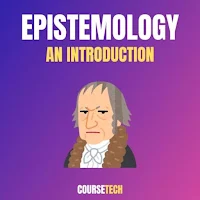 Epistemology - An Introduction